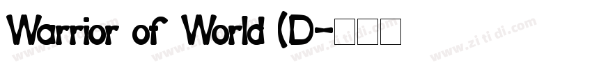 Warrior of World (D字体转换